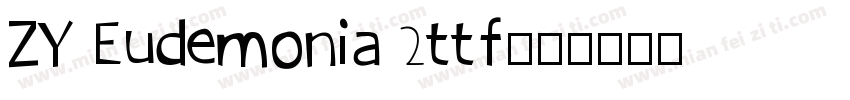 ZY Eudemonia 2ttf字体转换